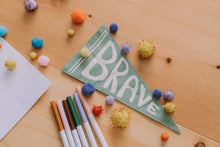 Load image into Gallery viewer, Brave Canvas Pennant Flag