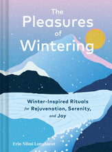 Load image into Gallery viewer, Pleasures of Wintering