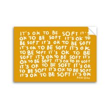Load image into Gallery viewer, OK TO BE SOFT Sticker