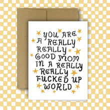 Load image into Gallery viewer, Really Good Mom Card