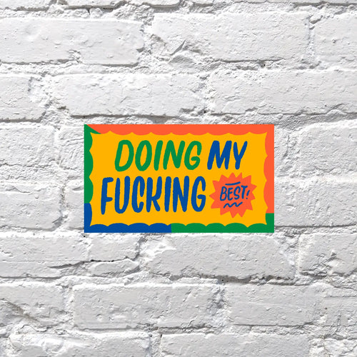 Doing My Best Sticker
