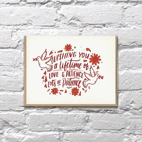 Lots Of Patience Card
