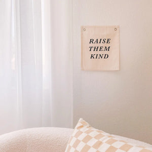 Raise Them Kind Banner