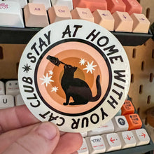 Load image into Gallery viewer, Stay at Home With Your Cat Sticker