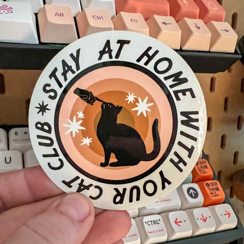 Stay at Home With Your Cat Sticker