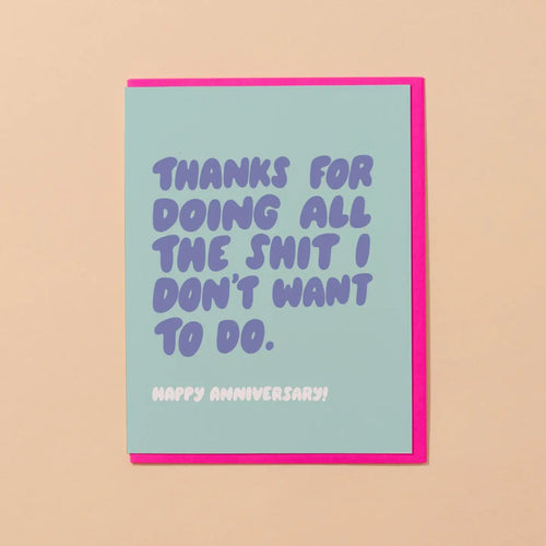 Shit I Dont Want To Do Card