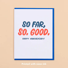 Load image into Gallery viewer, So Far So Good Card
