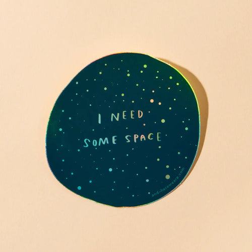 I Need Space Vinyl Sticker