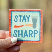 Load image into Gallery viewer, Stay Sharp Sticker