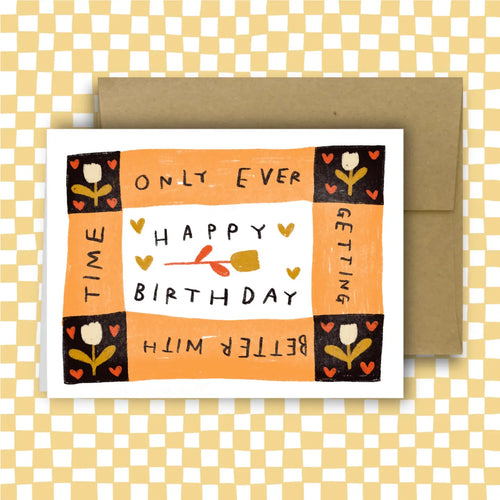 Getting Better With Time Birthday Card