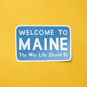 Welcome To Maine Sticker