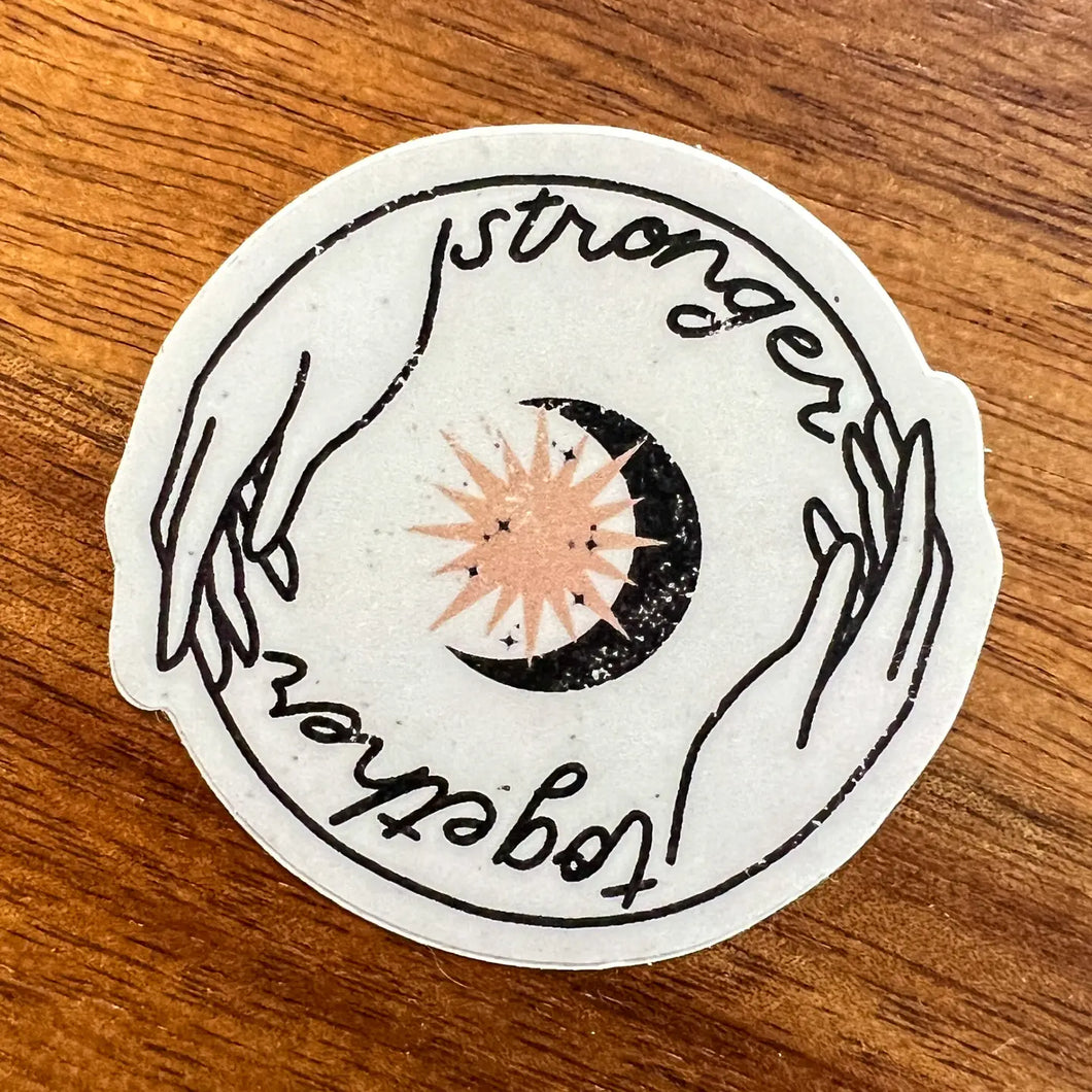 Stronger Together Sticker