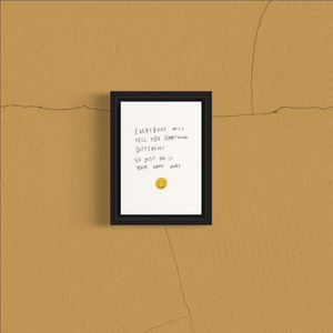 Do It Your Own Way Print