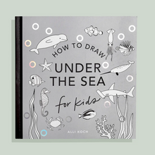 Load image into Gallery viewer, How To Draw For Kids: Under The Sea