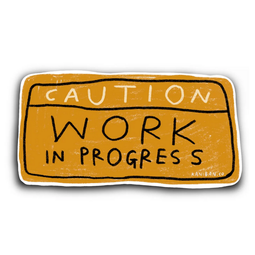 Work In Progress Sticker