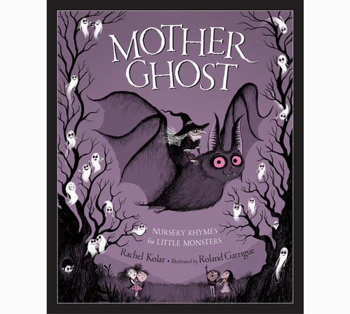 Mother Ghost: Nursery Rhymes For Little Monsters & Halloween