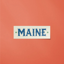 Load image into Gallery viewer, Maine Bumper Sticker