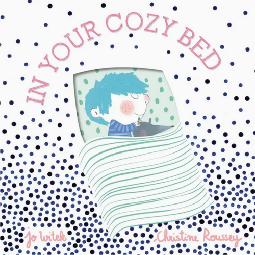 In Your Cozy Bed
