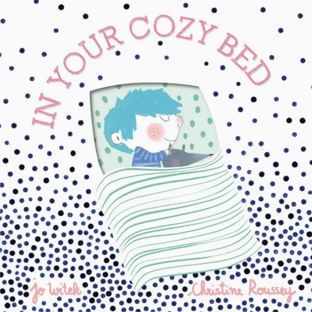 In Your Cozy Bed