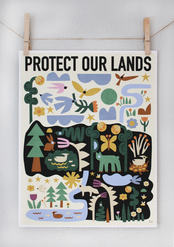 Protect Our Lands Print