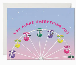 You Make Everything Fun card