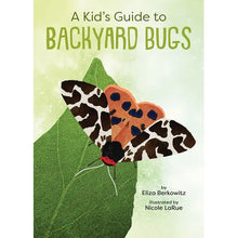 Load image into Gallery viewer, Kid&#39;s Guide to Backyard Bugs