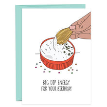Load image into Gallery viewer, Big Dip Energy Greeting Card