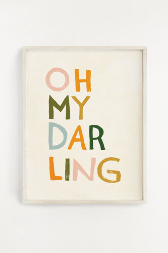 Oh My Darling Print