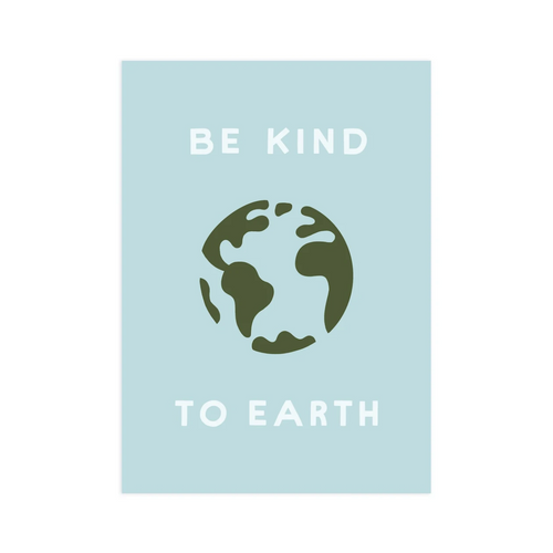 Be Kind To Earth