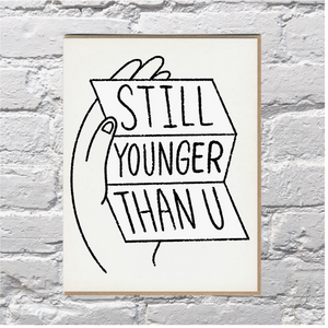 Younger Than You Card