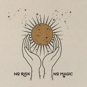 No Risk No Magic