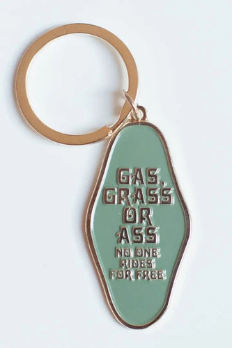 Gas Grass or Ass Keychain