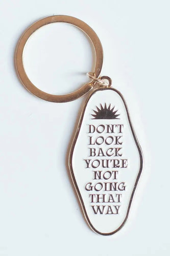 Don’t Look Back Keychain